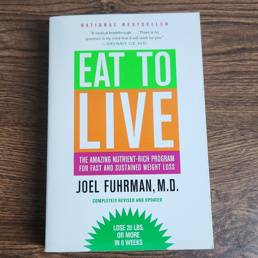 Joel Fuhrman Eat to Live Novel
